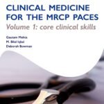 Clinical Medicine for the MRCP PACES Volume 1-2 (Color)
