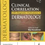 Clinical Correlation With Diagnostic Implications in Dermatology (Color)