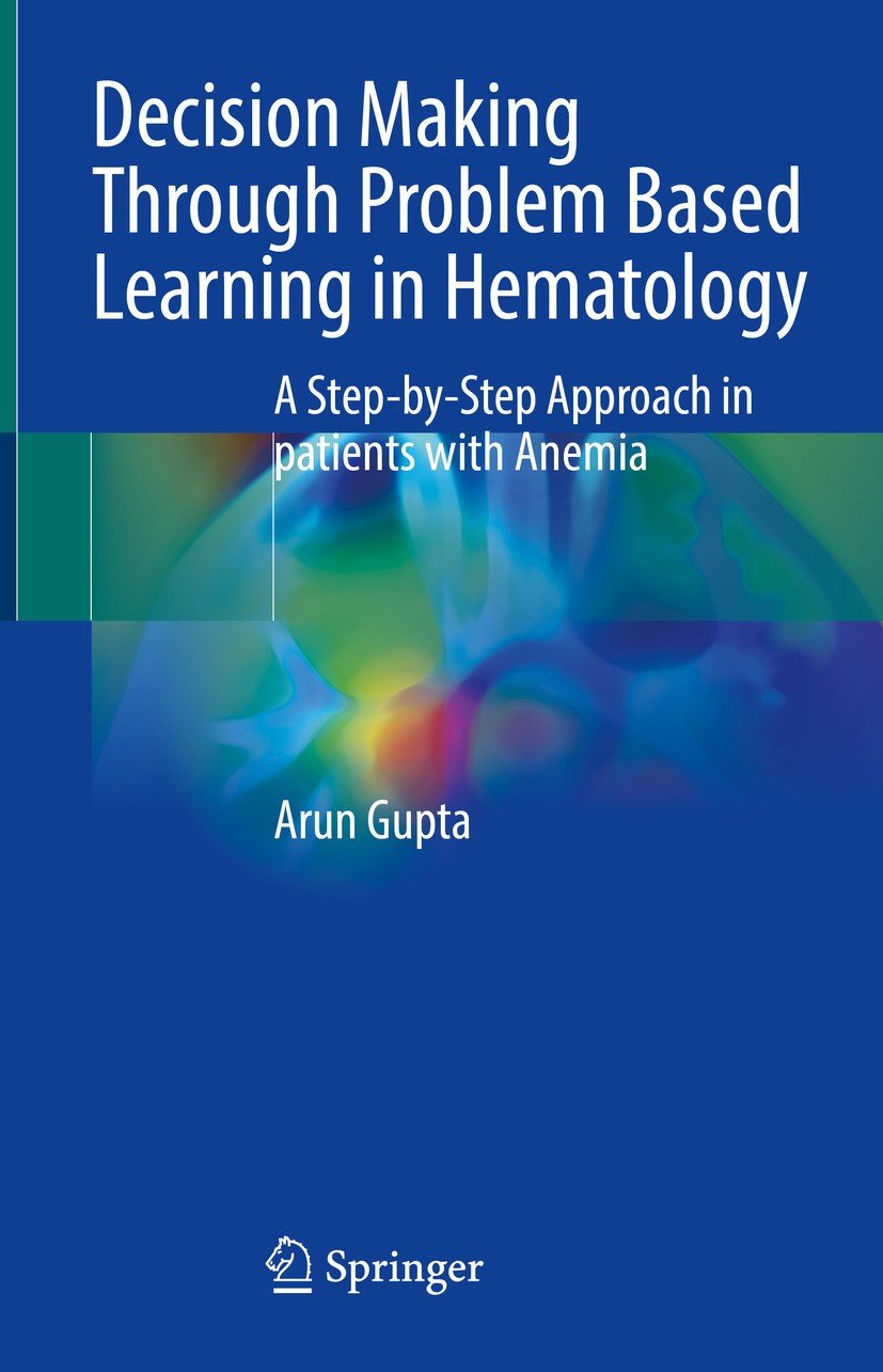 978-981-99-8933-1 Decision Making Through Problem Based Learning in Hematology (Color) - Image 1