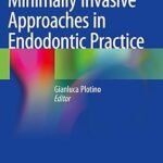 Minimally Invasive Approaches in Endodontic Practice (Color)