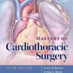 Mastery of Cardiothoracic Surgery Volume 1-2 (Color)