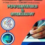 Exclusive Question Bank FCPS Part-1 Obs & Gynae