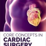 Core Concepts in Cardiac Surgery (Color)