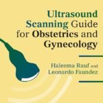 Ultrasound Scanning Guide for Obstetrics and Gynecology (Color)