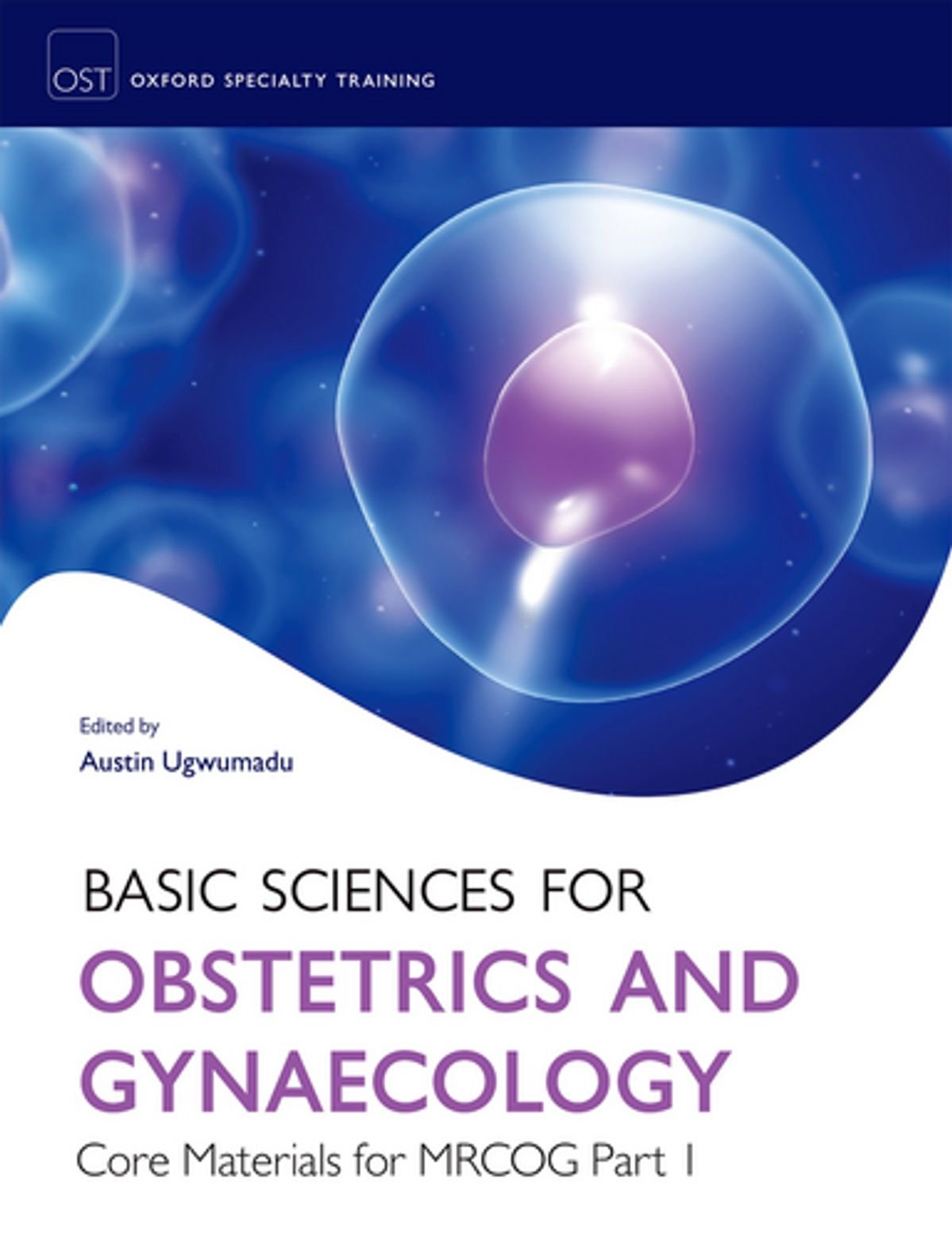 basic-sciences-for-obstetrics-and-gynaecology-core-materials-for-mrcog-part-1 Basic Sciences for Obstetrics and Gynaecology: Core Material for MRCOG Part-1 (Color) - Image 1