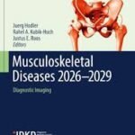 Musculoskeletal Diseases 2026–2029 Diagnostic Imaging (Color)