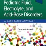 Pediatric Fluid, Electrolyte, and Acid-Base Disorders (Color)