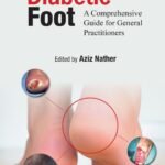 Understanding Diabetic Foot: A Comprehensive Guide For General Practitioners (Color)