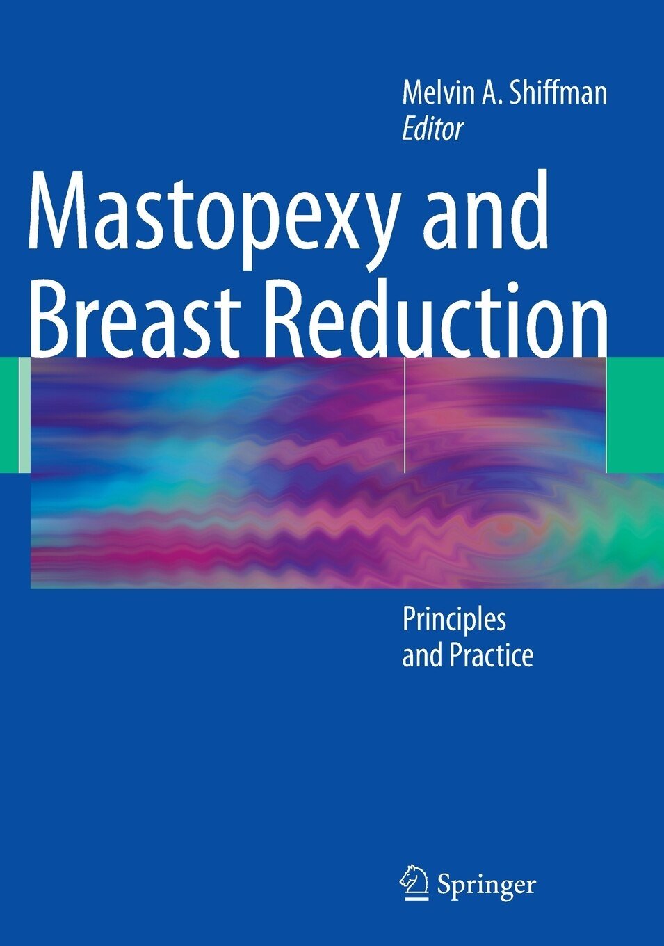 1 Mastopexy and Breast Reduction: Principles and Practice (Color) - Image 1