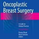 Oncoplastic Breast Surgery: A Guide to Clinical Practice (Color)