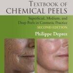 Textbook of Chemical Peels: Superficial, Medium, and Deep Peels in Cosmetic Practice (Color)