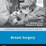 Breast Surgery: A Companion to Specialist Surgical Practice (Color)