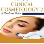 Study of Clinical Cosmetology – 2: A Hands-on Guide (Color)