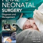 Fetal and Neonatal Surgery and Medicine 1-2 (Color)