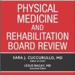 Physical Medicine and Rehabilitation Board Review Part 1-2 (Color)