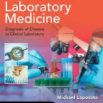 Laposata's Laboratory Medicine:The Diagnosis of Disease in the Clinical Laboratory (Color)