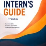 Intern's Guide: A Practical Handbook for Intern Doctors