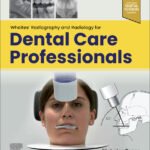 Whaites’ Radiography and Radiology for Dental Care Professionals (Color)