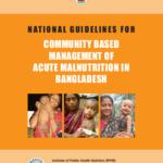 National Guideline for Community-Based Management of Acute Malnutrition Bangladesh (Color)