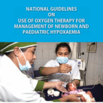 National Guidelines on Use of Oxygen Therapy for Management of Newborn and Paediatric Hypoxemia (Color)