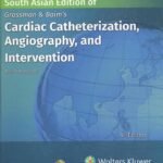 Grossman & Baim's Cardiac Catheterization, Angiography, and Intervention Part 1-2 (Color)