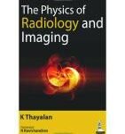 The Physics of Radiology and Imaging (B&W)