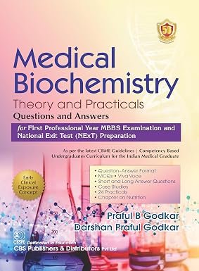 81yLa-Om8OL._SY385_ Medical Biochemistry Theory and Practicals Questions and Answers for First Professional Year MBBS Examination and National Exit Test (NExT) Preparation (Color) - Image 1