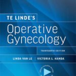 Te Linde’s Operative Gynecology Part 1-2 (Color)